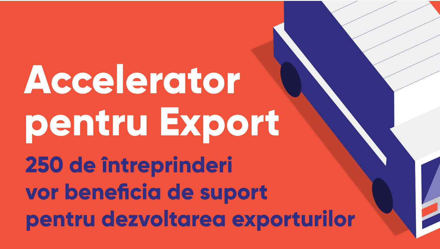 Acceleratorul pentru Export: 250 de întreprinderi din Republica Moldova vor beneficia de suport pentru dezvoltarea exporturilor